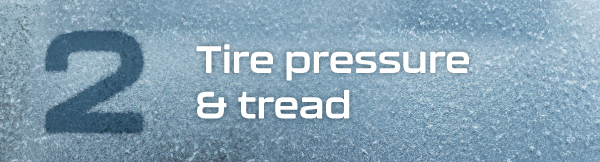 2. Tire pressure and tread