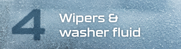 4. Wipers and washer fluid