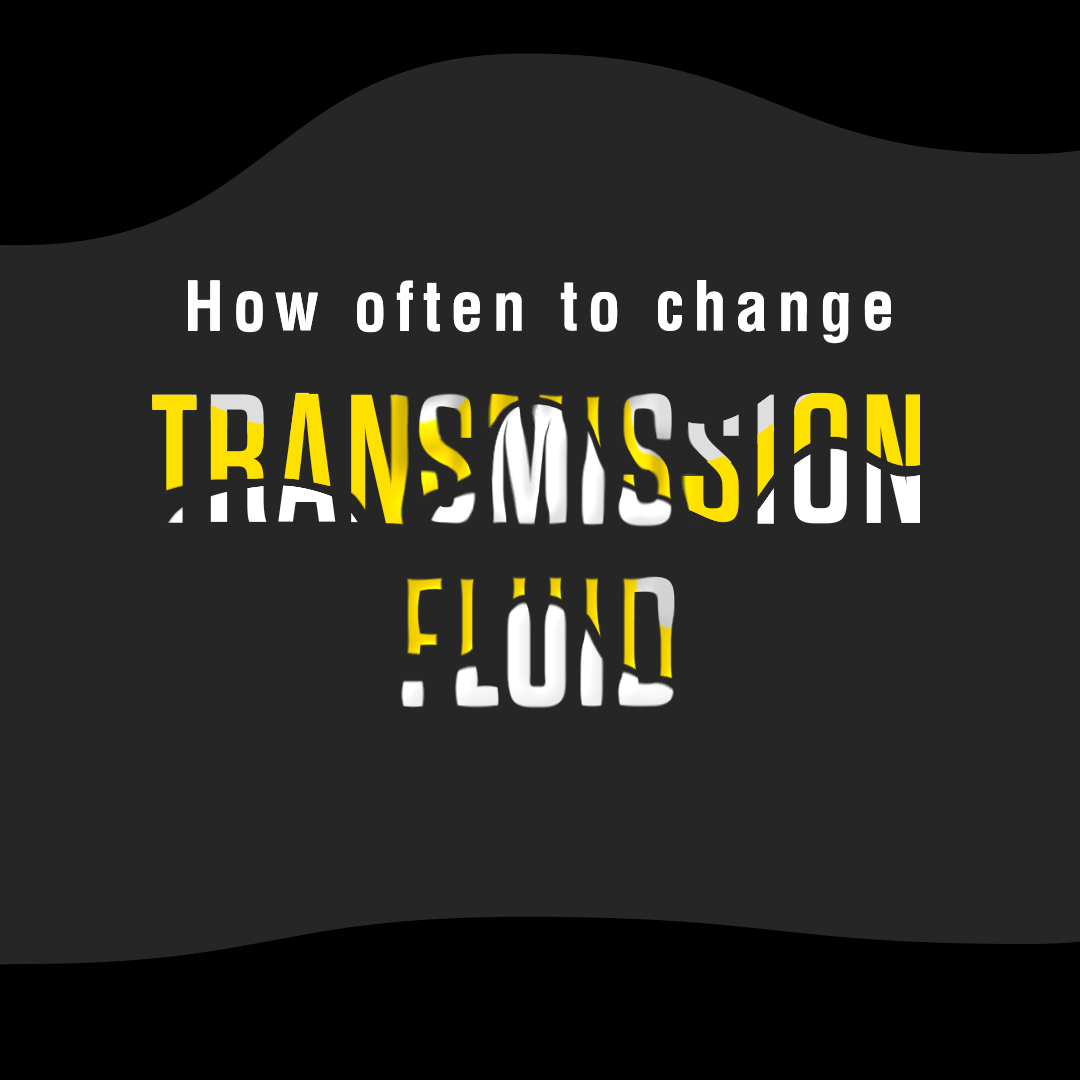 How Often To Change Transmission Fluid?